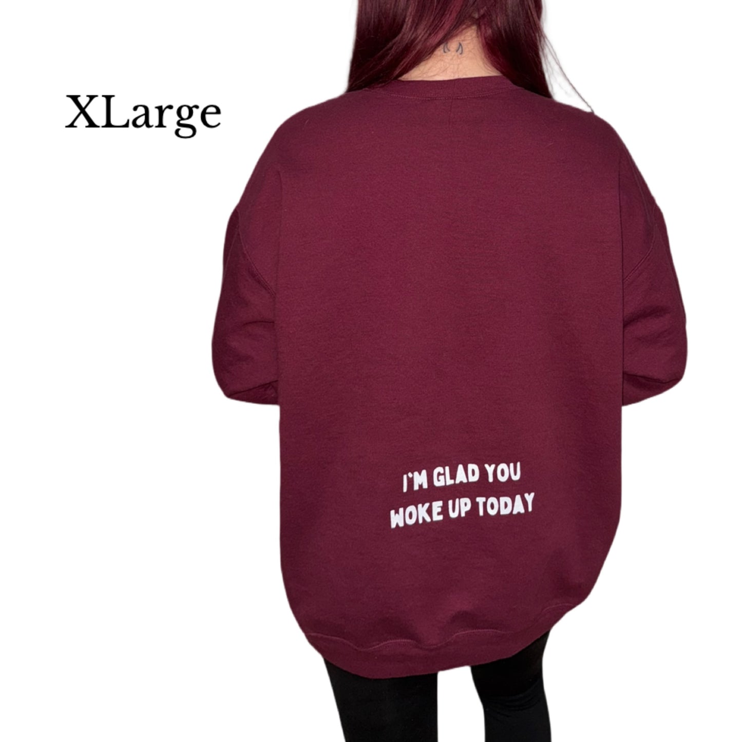 Glad You Woke Up sweater