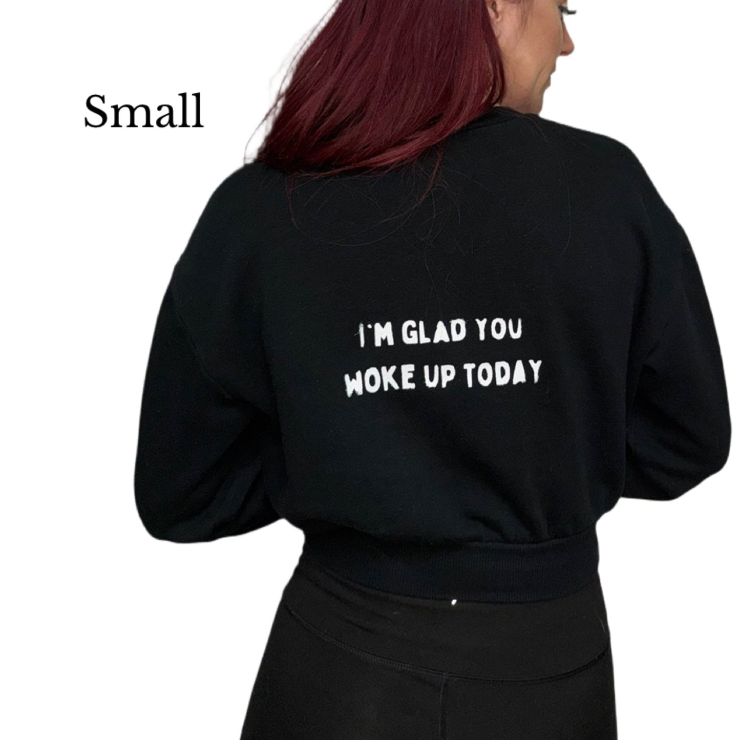 Glad You Woke Up sweater