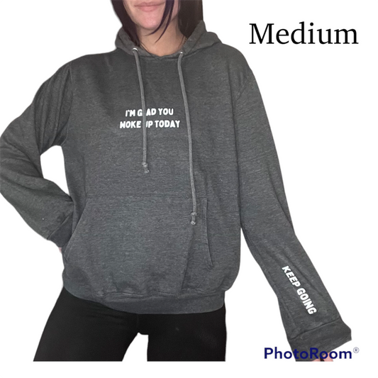 Glad you woke up hoodie